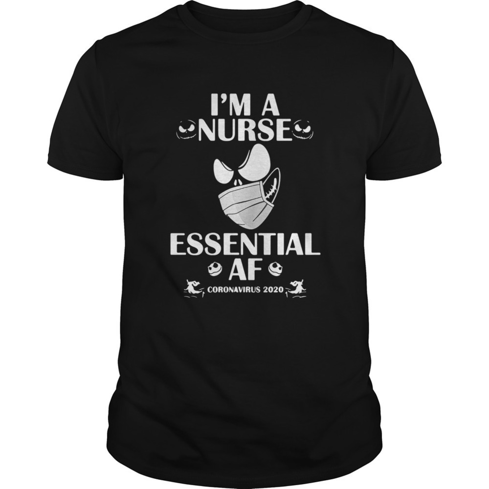 Im Nurse Essential Af Coronavirus 2020 Version Jack Skellington Shirt